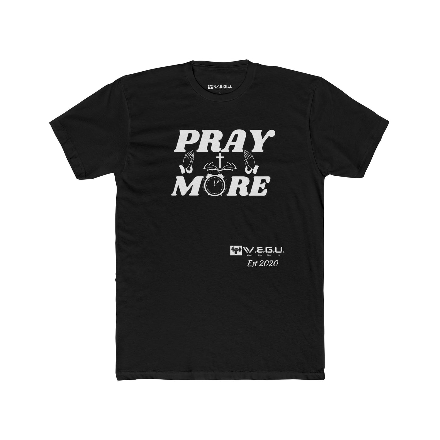 W.E.G.U. Pray More Unisex Cotton Crew Tee