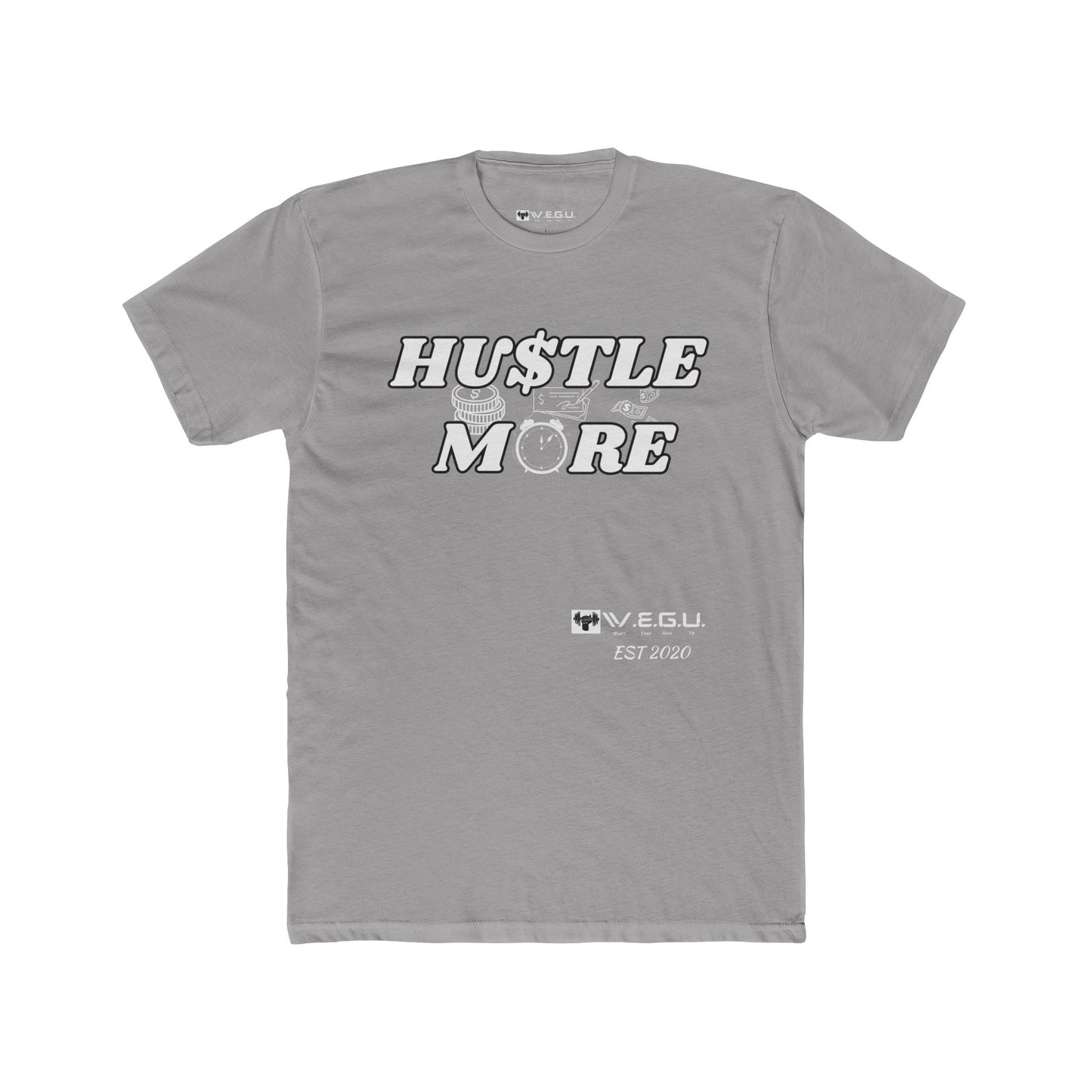 W.E.G.U. Hustle More Unisex Cotton Crew Tee