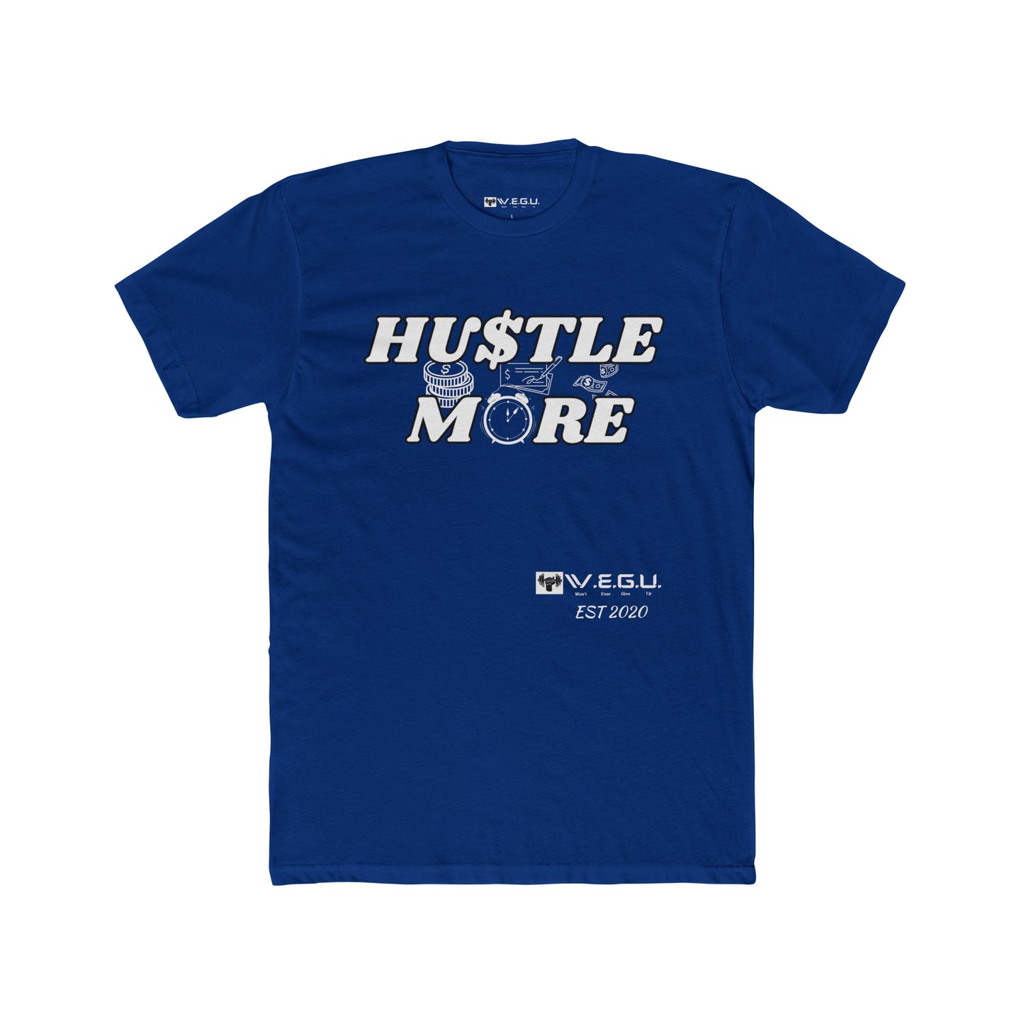 W.E.G.U. Hustle More Unisex Cotton Crew Tee