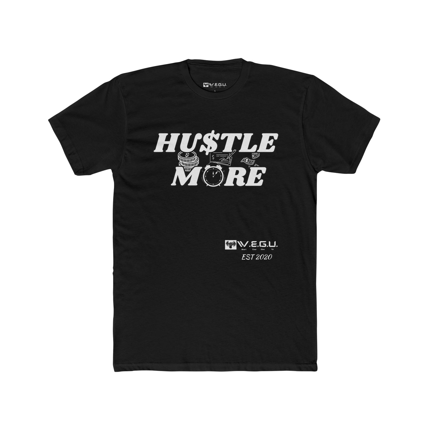 W.E.G.U. Hustle More Unisex Cotton Crew Tee