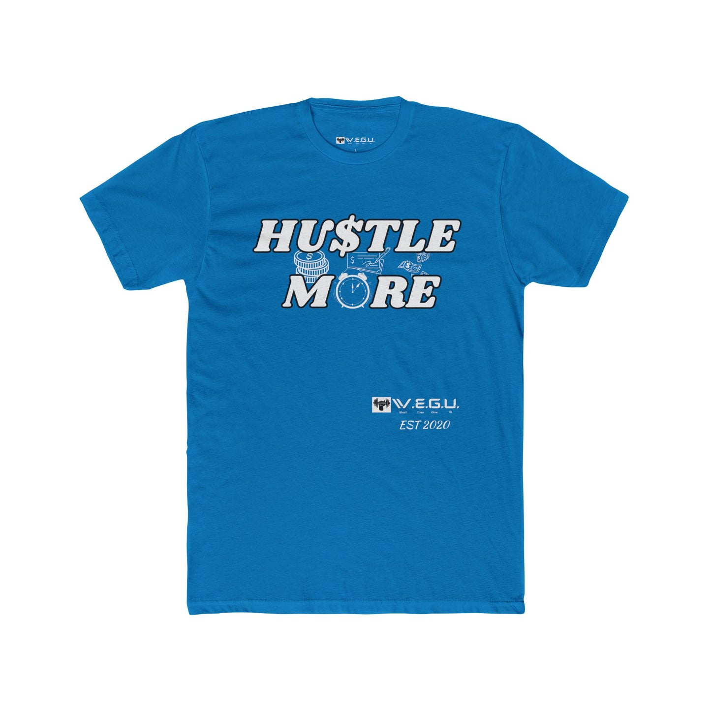 W.E.G.U. Hustle More Unisex Cotton Crew Tee